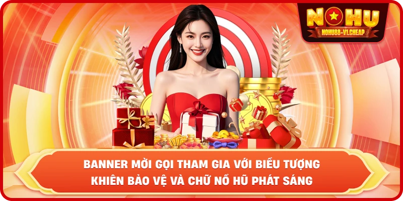 Khuyến mãi NỔ HŨ – Cơ hội gia tăng vốn cược và săn Jackpot khủng - MAJEKU.FUN