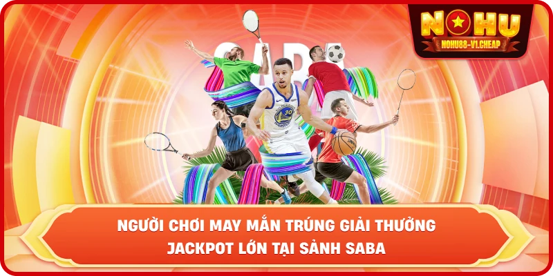 Saba Sports NỔ HŨ – Sảnh Cược Đẳng Cấp - MAJEKU.FUN