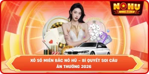 Xổ số NỔ HŨ - Tỷ lệ ăn cao, trả thưởng siêu tốc 2026 - MAJEKU.FUN