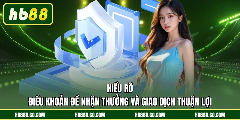 Điều Khoản Và Điều Kiện HB88 - Chìa Khóa Tham Gia Cá Cược - MAJEKU.FUN